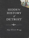 Cover image for Hidden History of Detroit